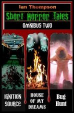 Short Horror Tales - Omnibus 2