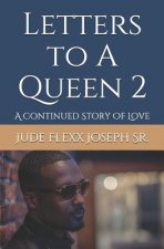 Letters to a Queen 2: A Continued Story of Love