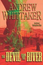 The Devil from the River: Book One of Unforgiven Sins