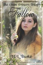 The Green Princess Trilogy: Fallow: Book 2