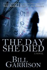 The Day She Died: A Time-Travel Mystery Novel