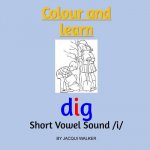 Short Vowel Sound /i/ (British English): Colour & learn