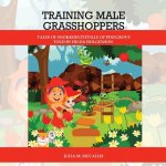 Training Male Grasshoppers