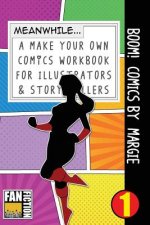 Boom! Comics by Margie: A What Happens Next Comic Book for Budding Illustrators and Story Tellers