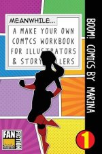 Boom! Comics by Marina: A What Happens Next Comic Book for Budding Illustrators and Story Tellers