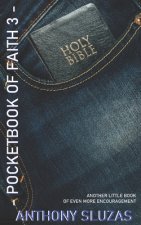 Pocketbook of Faith 3: Another Little Book of Even More Encouragement