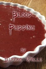 Blood Pudding: Book 2 in the Blood Pancakes Series