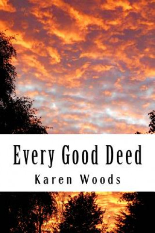 Every Good Deed