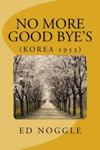No More Good-Byes (Korea 1953)