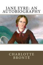 Jane Eyre: An Autobiography