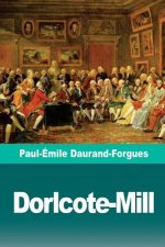Dorlcote-Mill: Sc?nes de la vie anglaise