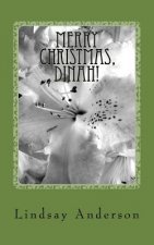 Merry Christmas, Dinah!: A Dinah Gray Novel