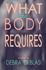 What the Body Requires