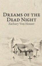 Dreams of the Dead Night