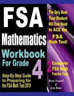 FSA Mathematics Workbook For Grade 4: Step-By-Step Guide to Preparing for the FSA Math Test 2019