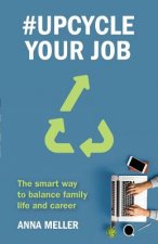 #Upcycle Your Job