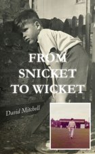 From Snicket to Wicket