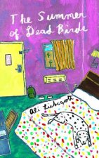 Summer Of Dead Birds