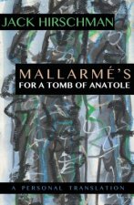 Mallarmé's for a Tomb of Anatole: A Personal Translation