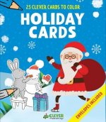 Holiday Cards: 25 Clever Cards to Color + Envelopes Included