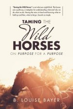 Taming the Wild Horses