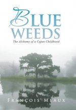 Blue Weeds