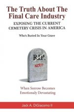 Truth About the Final Care Industry