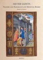 Silver Saints: Prayers and Badges in Late Medieval Books