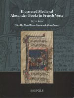 Illustrated Medieval Alexander-Books in French Verse