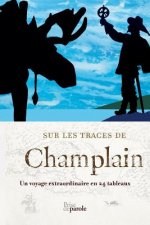Sur Les Traces de Champlain