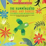 The Hummingbird Sings and Dances: Latin American Lullabies and Nursery Rhymes