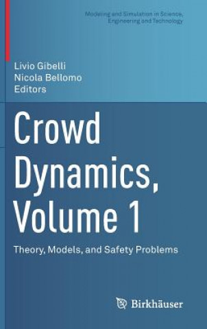 Crowd Dynamics, Volume 1