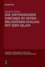 orthodoxen Kirchen im interreligioesen Dialog mit dem Islam