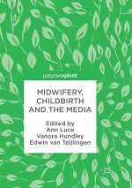 Midwifery, Childbirth and the Media