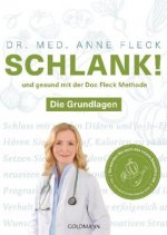Schlank! und gesund mit der Doc Fleck Methode. Bd.1