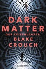 Dark Matter. Der Zeitenläufer