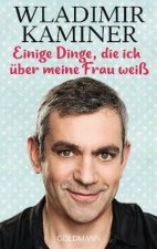 Einige Dinge, die ich  uber meine Frau weiss