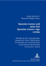 Vjaceslav Ivanov und seine Zeit - Ð’ÑÑ‡ÐµÑÐ»Ð°Ð² Ð˜Ð²Ð°Ð½Ð¾Ð² Ð¸ ÐµÐ³Ð¾ Ð²Ñ€ÐµÐ¼Ñ