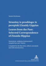 Ð¡Ñ‚Ñ€Ð°Ð½Ð¸Ñ†Ñ‹ Ð¸Ð· Ð¿Ñ€Ð¾ÑˆÐ»Ð¾Ð³Ð¾: Ð˜Ð· Ð¿ÐµÑ€ÐµÐ¿Ð¸ÑÐºÐ¸ Ð—Ð¸Ð½Ð°Ð¸Ð'Ñ‹ Ð“Ð¸Ð¿Ð¿Ð¸ÑƒÑ- Leaves from the Past: Selected Correspondence of Zinaid