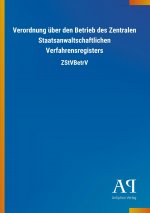Verordnung über den Betrieb des Zentralen Staatsanwaltschaftlichen Verfahrensregisters