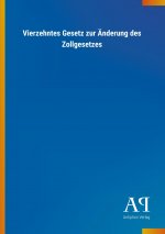 Vierzehntes Gesetz zur Änderung des Zollgesetzes