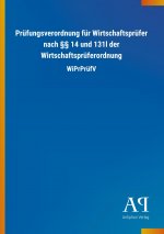 Prüfungsverordnung für Wirtschaftsprüfer nach 14 und 131l der Wirtschaftsprüferordnung