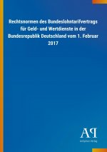 Rechtsnormen des Bundeslohntarifvertrags für Geld- und Wertdienste in der Bundesrepublik Deutschland vom 1. Februar 2017