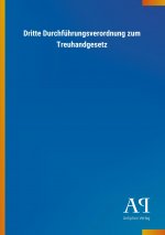 Dritte Durchführungsverordnung zum Treuhandgesetz
