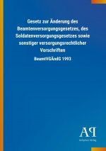Gesetz zur Änderung des Beamtenversorgungsgesetzes, des Soldatenversorgungsgesetzes sowie sonstiger versorgungsrechtlicher Vorschriften