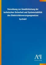 Verordnung zur Gewährleistung der technischen Sicherheit und Systemstabilität des Elektrizitätsversorgungsnetzes