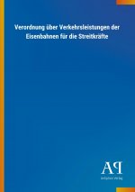 Verordnung über Verkehrsleistungen der Eisenbahnen für die Streitkräfte