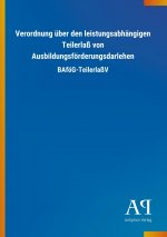 Verordnung über den leistungsabhängigen Teilerlaß von Ausbildungsförderungsdarlehen