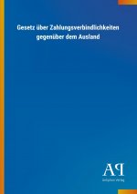 Gesetz über Zahlungsverbindlichkeiten gegenüber dem Ausland
