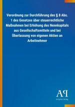 Verordnung zur Durchführung des 8 Abs. 1 des Gesetzes über steuerrechtliche Maßnahmen bei Erhöhung des Nennkapitals aus Gesellschaftsmitteln und bei Ü